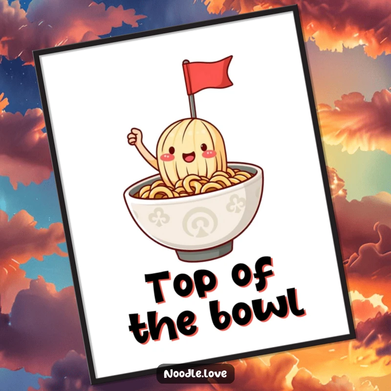Funny ramen noodle poster showing a jubilant character waving a flag from a steaming bowl, adding a touch of playful food art to walls.