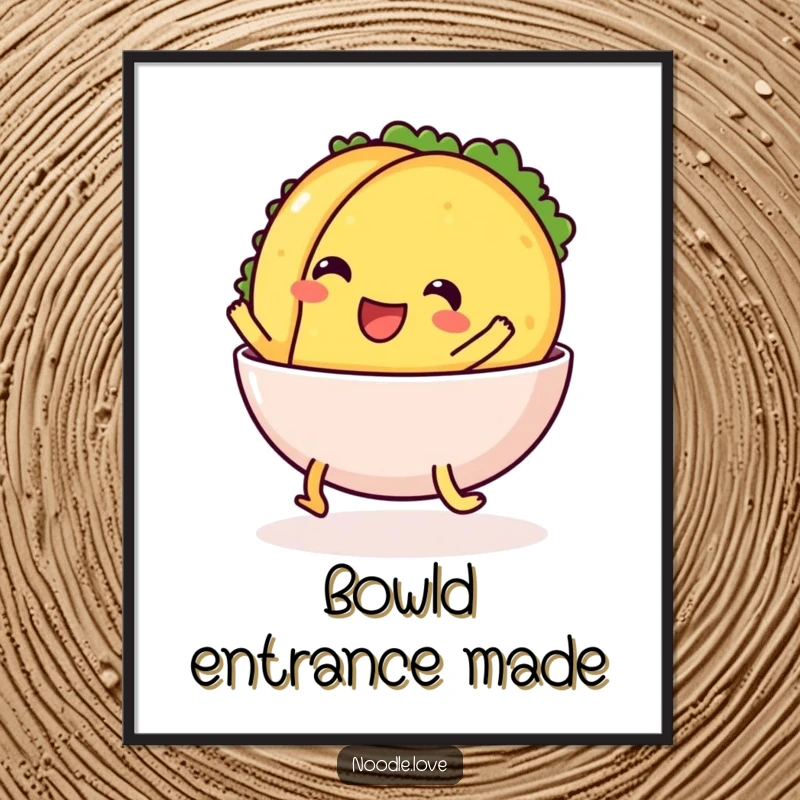 Funny Poster: a cheerful taco with legs comically sliding into a bowl, perfect for adding vibrant humor to any room.