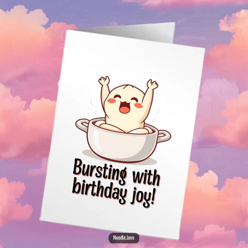 Funny Free Printable Birthday Card featuring a surprised dumpling dramatically jumping out of a steaming pot.