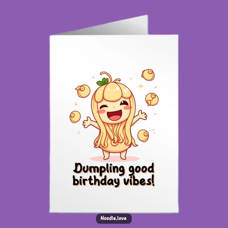 Free Printable Birthday Card: Giggling Dumpling Noodle - Funny Downloadable Gift