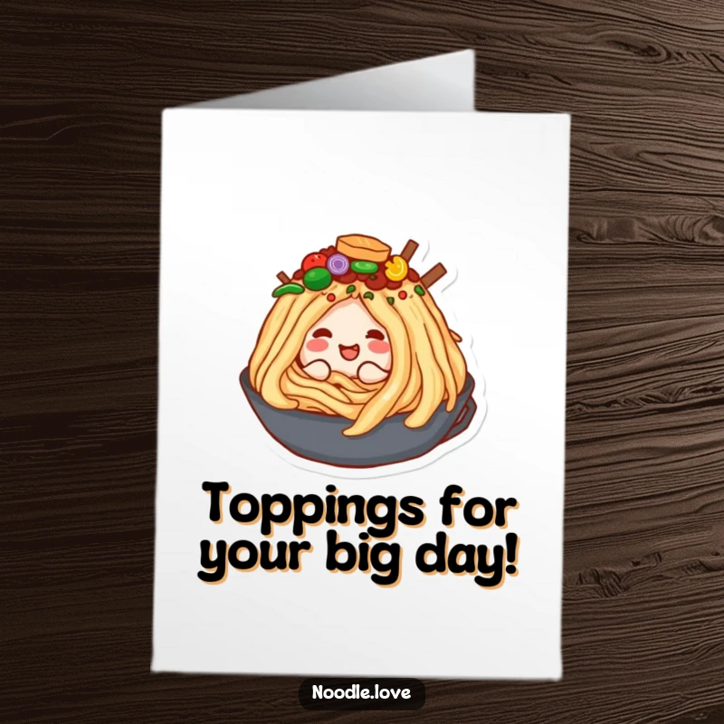 Funny Free Printable Birthday Card: A happy noodle character burrowing with delight into a huge mountain of tasty toppings.