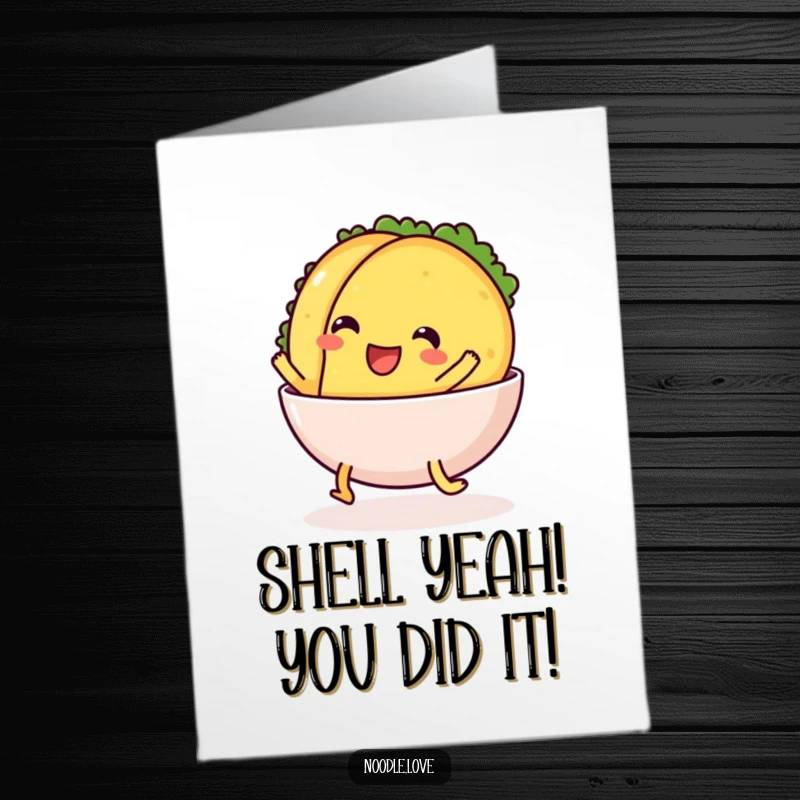 Funny Free Printable Congratulations Card with a happy taco character sliding into a bowl with excitement.