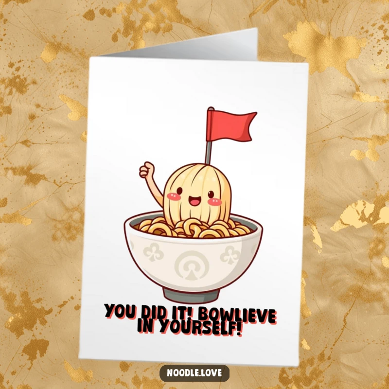 Funny Free Printable Congratulations Card: A cheerful ramen noodle character waves a tiny flag from a steaming bowl.
