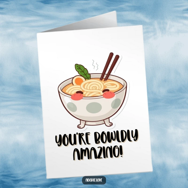 Funny Free Printable Ramen Congratulations Card: A blushing ramen bowl with swirling noodle legs beams with pride.