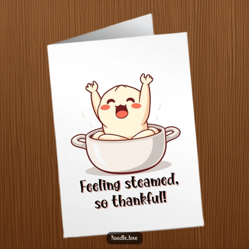 Funny Free Printable Thank You Card of a surprised dumpling jumping out of a steaming pot of thanks.