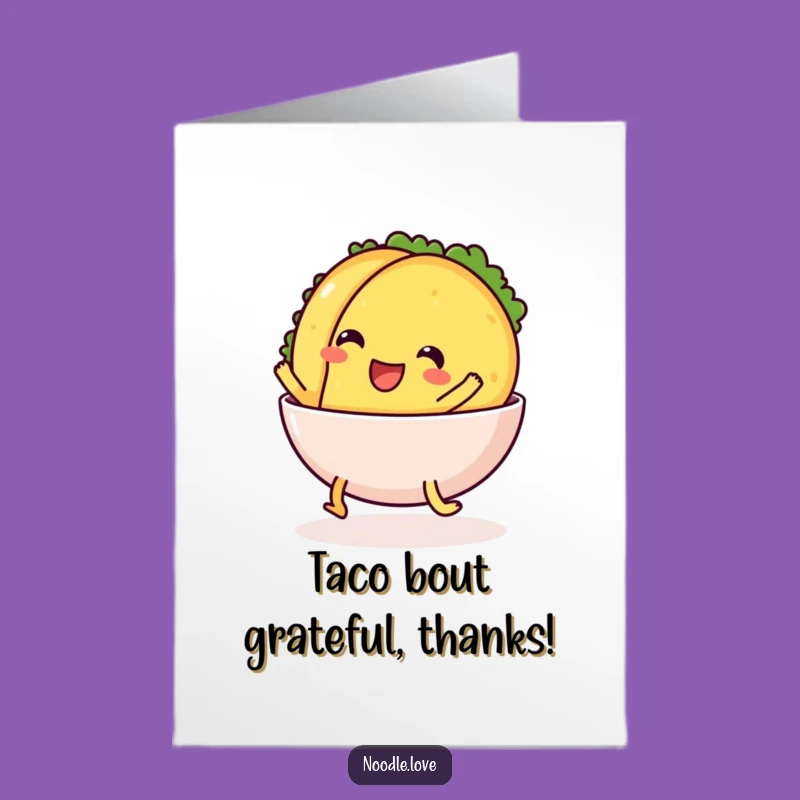 Free Printable Thank You Card: Taco Slide Thanks, Heartfelt Downloadable Gift