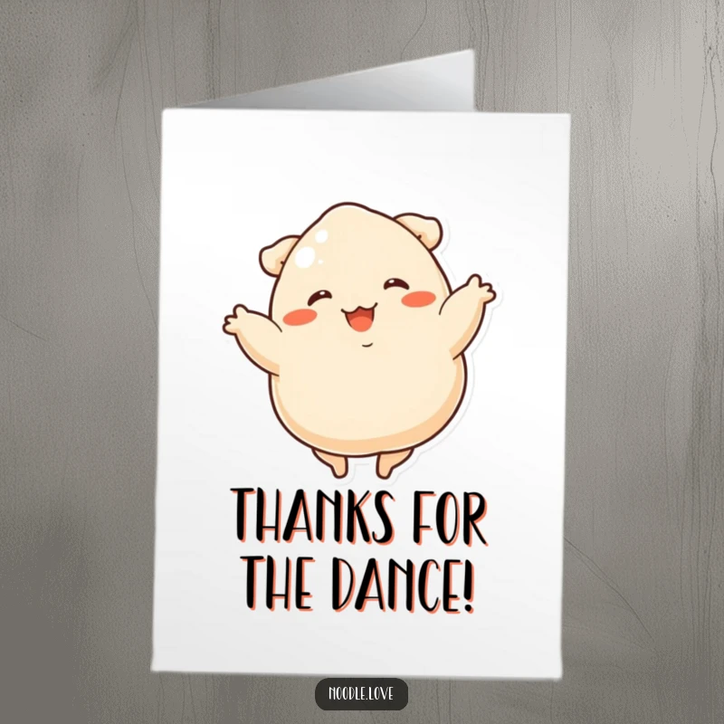 Funny Free Printable Dumpling Dancer Thank You Card: A delighted dumpling with stubby legs spins with gratitude.