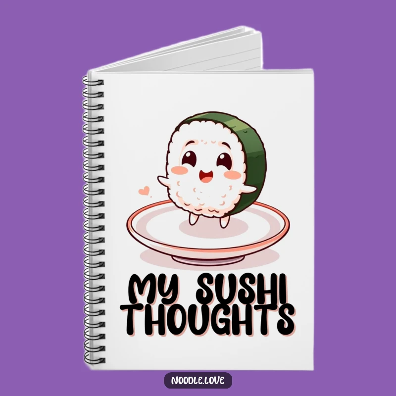 Funny Sushi Ideas Notebook: Delighted Character's Spin - Creative Funny Gift